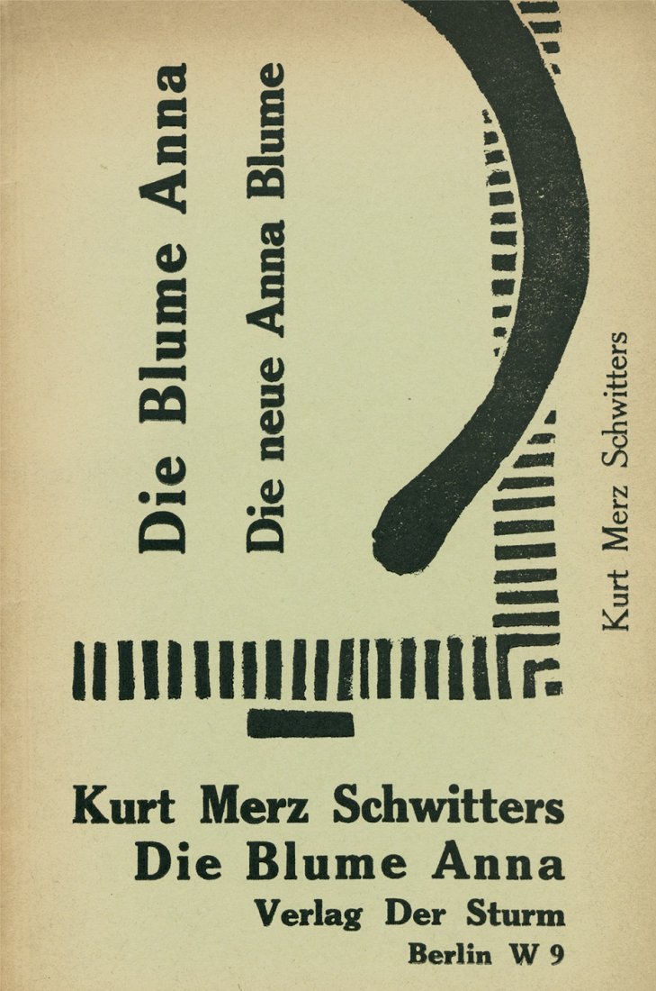 Schwitters, Kurt: Die Blume Anna. Die neue : Schwitters, Kurt. Die Blume Anna. Die neue Anna Blume, eine Gedichtsammlung aus den Jahren 1918 - 1922. Einbecker Politurausgabe. 32 S. 22,5 x 15 cm. OBroschur (wie stets etwas gebräunt). Berlin,