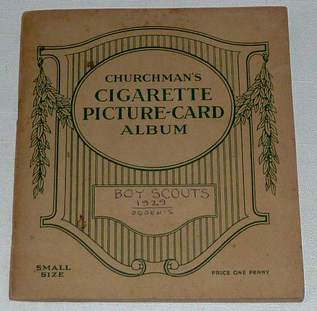 1929 Boy Scouts Cigarette Cards in Orig. Album: 1929 Boy Scouts Cigarette Cards in the Original Album. Beautiful Antique set of Cigarette Cards issued by Churchman's and Ogden's cigarettes. Each card has wonderful color graphics representing a Scou