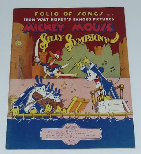 Folio Of Songs From Silly Symphony Irving Berlin W.D.E: 1936 Silly Symphony Folio From Walt Disney 's Famous Pictures Mickey Mouse . Folio Published By Irving Berlin and features 48 pages of 17 music scores . Every page is filled with wonderful classic ear