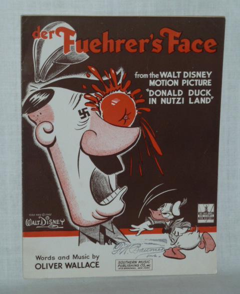 der Fuehrer's Face Walt Disney WWII Rare Music sheet: WWII Disney Allowed Donald Duck to Share His War Time sentiments On The Cover Of This Extraordinary Piece Of War Time Music der Fuehrer's Face. No Need For Words here, Donald Says It all. On Back Is M