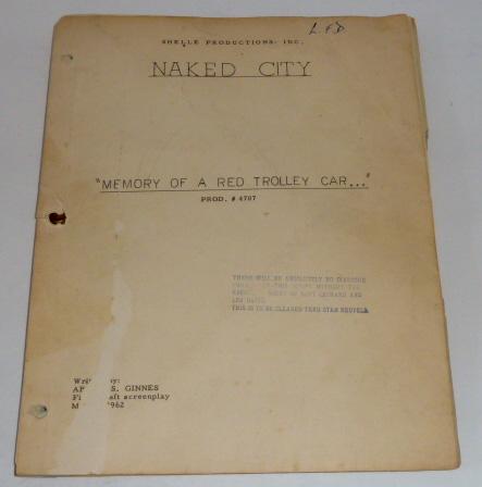 Orig Prod. Naked City Script Memory of Red Trolley Car (1 of 7)