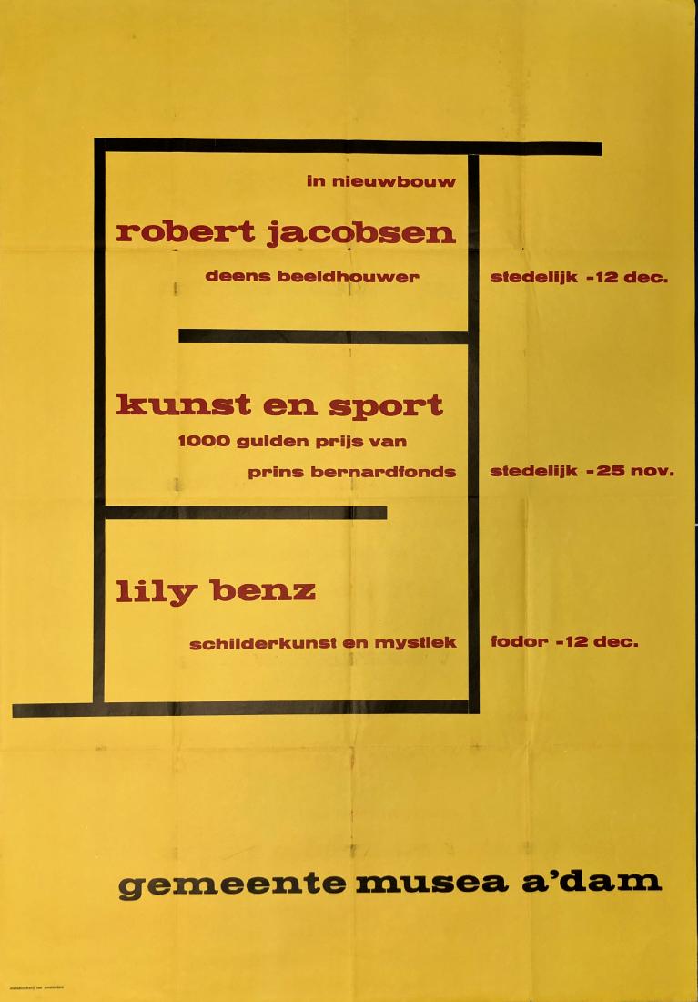 W.Sandberg Exhibition Poster GEMEENTE MUSEA A'DAM 1955: Willem Sandberg (1897-1984). Original exhibition poster: Robert Jacobsen, Art and Sport, Lily Benz,1955. Netherlands, Amsterdam stadsdrukkerij. Dimension: 39.25 in. x 27 in. Condition: good original f
