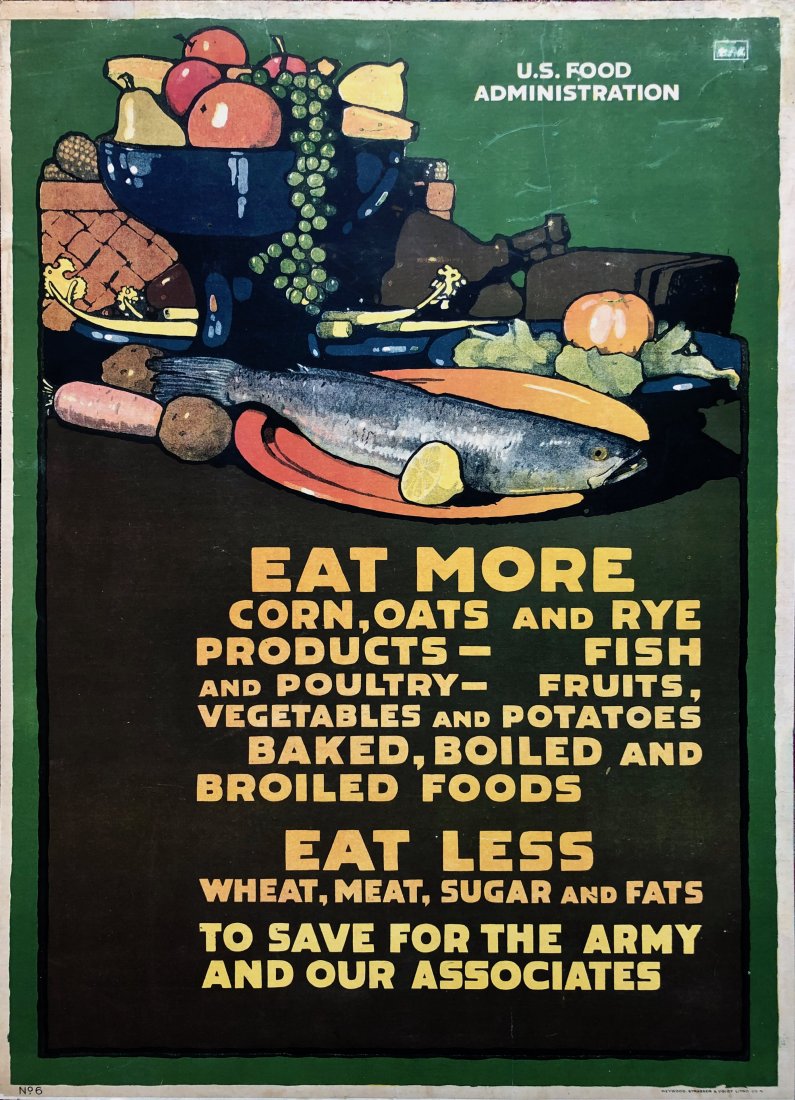 WW1 ORIGINAL POSTER EAT MORE CORN, OATS & RYE 1918: Original WW1 ISSUED U.S. FOOD ADMINISTRATION POSTER BY L.N. BRITTON. EAT MORE CORN, OATS and RYE PRODUCTS EAT LESS WHEAT, MEAT, SUGAR and FATS to SAVE FOR THE ARMY and OUR ALLIES. Designed by L.N. BRI