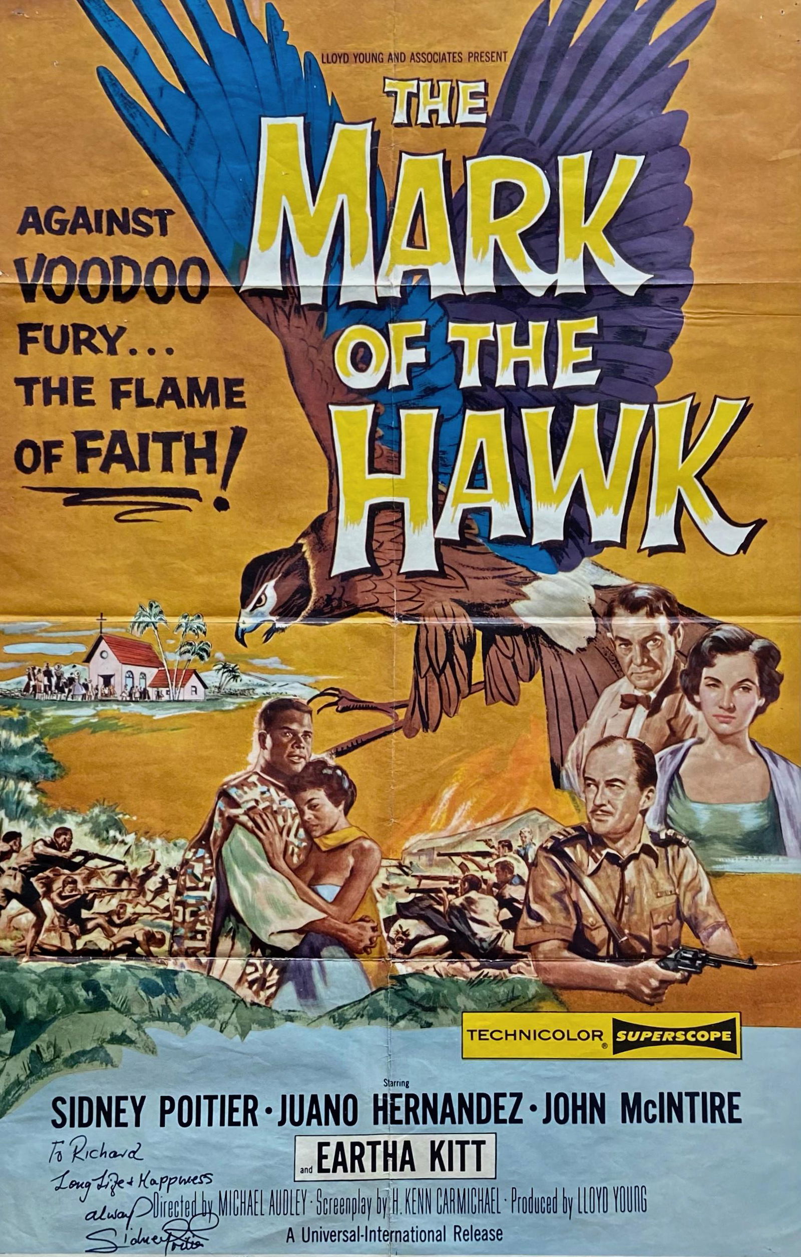 MARK OF THE HAWK Inscribed By Sidney Poitier, 1958: AGAINST VOODOO FURYâ€¦.THE FLAME OF FAITH. Mark of the Hawk original 1958 movie poster autographed and inscribed by Sidney Poitier. Ink inscribed: on front-TO RICHARD, LONG LIFE & HAPPINESS, ALWAY