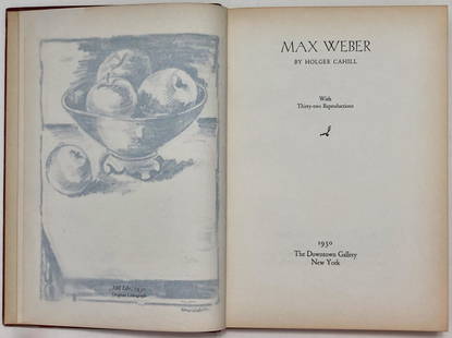 MAX WEBER, Signed Edition Book Including Original STILL LIFE Lithograph, N.Y. 1930: Max Weber (Polish/American, 1881-1961). MAX WEBER original signed limited edition book with lithograph: STILL LIFE. 1st Edition. Author: Holger Cahill, New York 1930. Ink signed Max Weber on colophon.