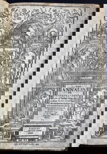 John Stow (1524/25-1605) The Annales Or General Chronicle of England, 1615: THE ANNALES or General Chronicle of England, 1615. This edition of John Stow's Annales Continued and Augmented to 1614 by Edmond Howes. Published in London, printed by Thomas Dawson for Thomas Adams,