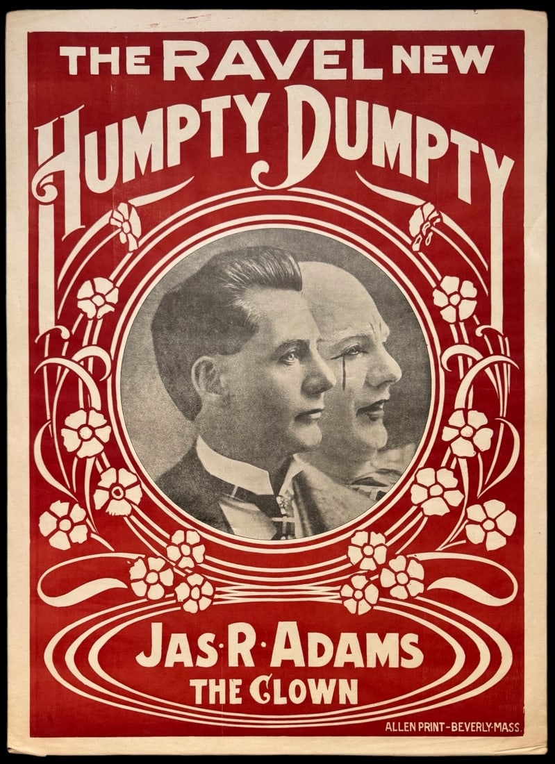 Original Advertisement Magic Circus Poster: Humpty Dumpty Company, Circa 1900s: Jas R. Adams The Clown: Ravel New Humpty Dumpty Troup. Circa 1900s. Circus Magician Poster advertising the comedic stylings of Jas R. Adams as Humpty Dumpty the Clown. Features a black & white photo o