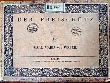 Carl Maria Von Weber, Original Music Manuscript In Facsimile DER FREISCHUTZ