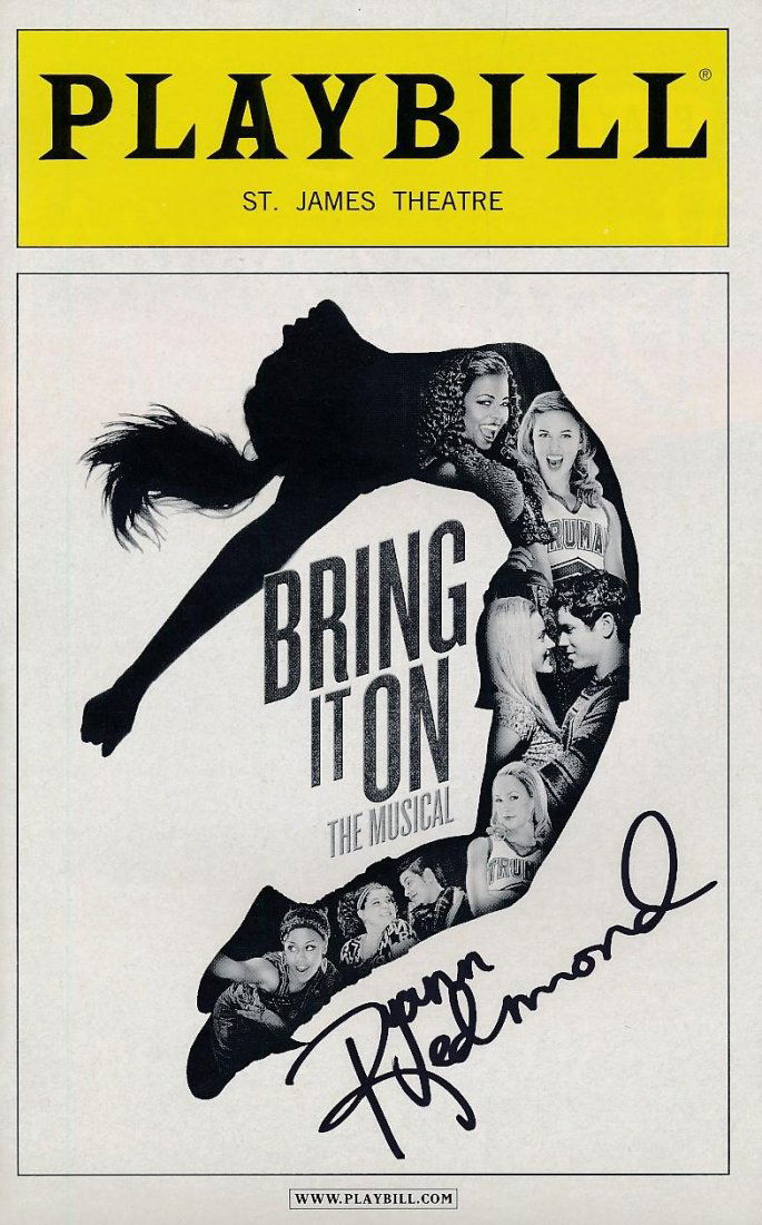 Ryann Redmond- Signed Playbill "Bring It On": Playbill for, "Bring It On", signed in black felt tip ink by Ryann Redmond. In excellent condition. Ryann Kirby Redmond is an American actress and singer known for originating the role of Bridget in B
