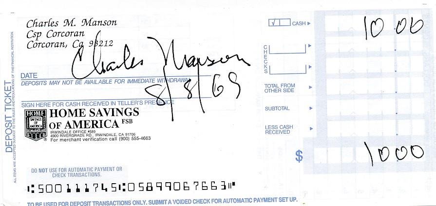 Charles Manson-Signed Deposit Slip: 6x3 Bank deposit slip from Home Savings of America for $10.00 signed in black ink by Charles Manson with him adding the date 8/8/69. In very good condition. Charles Milles Manson was an American crimi