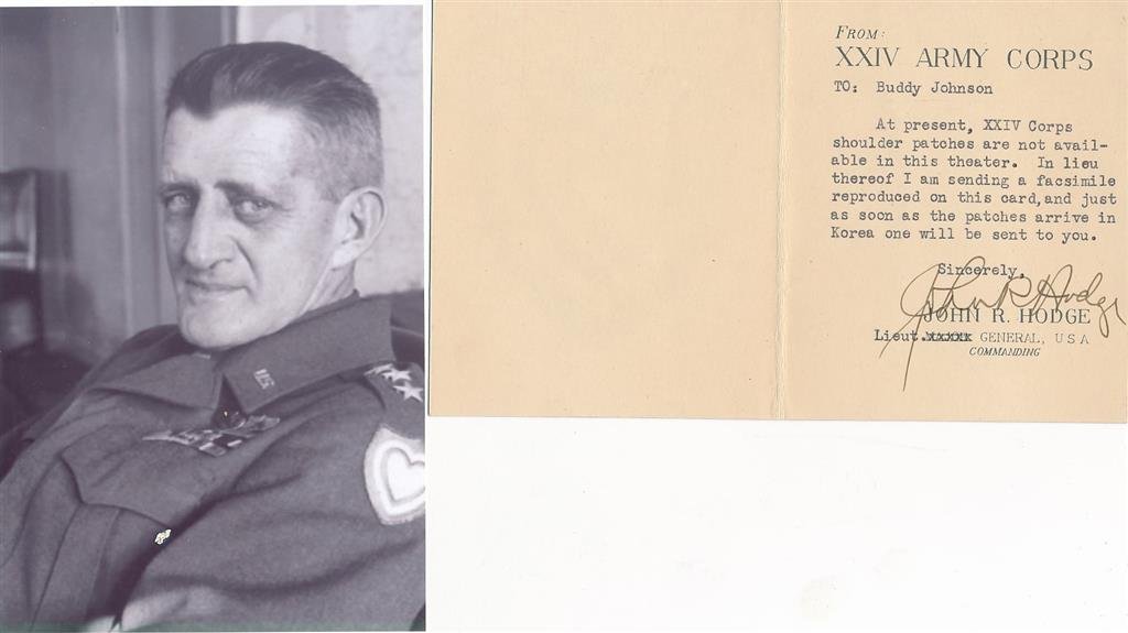 General John R. Hodge- TLS Signed: Fold open card with a typed note, no date about not having XXIV Corps shoulder patches yet but that one will be sent to the recipient as soon as they arrive in Korea. Signed in fountain pen ink at the