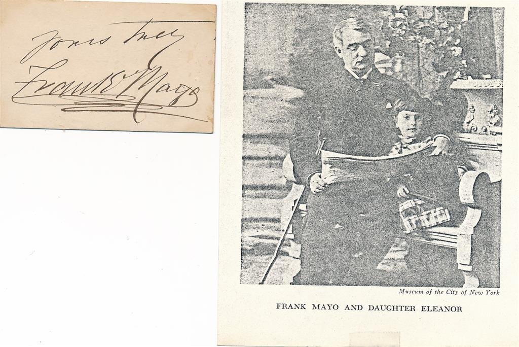 Frank Mayo- Vintage Signed Card (1800 Actor): Vintage 3.25X2 card signed in old ink by Frank Mayo. A nice example of his signature.(1839â€“1896)Frank Maguire Mayo was an American actor and comedian, born in Boston, Massachusetts.He followed 