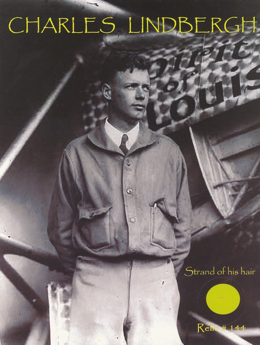 Charles Lindbergh- Strand of His Hair on a Relic Card Documented: 8.5X11 Limited Edition relic card containing a strand of Charles Lindbergh's hair. Documented on the verso which is hand signed by Todd Mueller. Excellent condition.