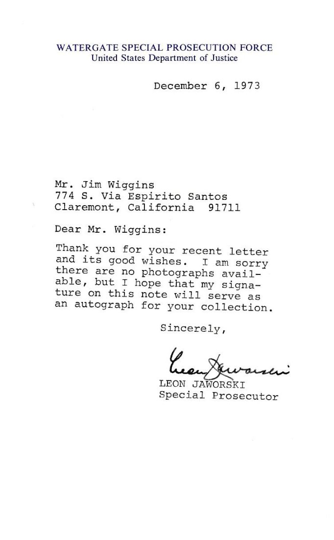 Leon Jaworski- (Watergate Special Prosecutor)- TLS from 1973 Signed: TLS on Watergate Special Prosecution force letterhead stating he doesn't have any photographs. Signed in black ink at the conclusion by Leon Jaworski. In very good condition.(1905-1982) Leonidas "Leon