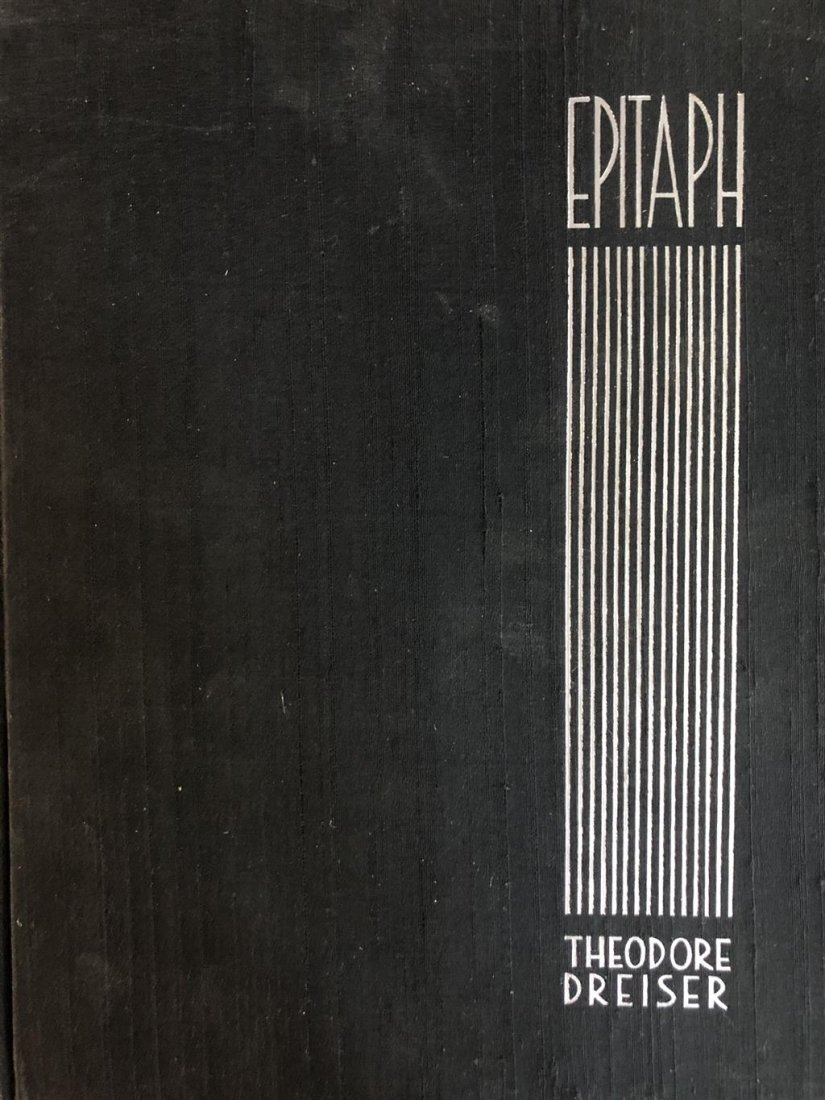 Theodore Dreiser- Limited Edition Signed Book; "Epitaph" (1 of 3)