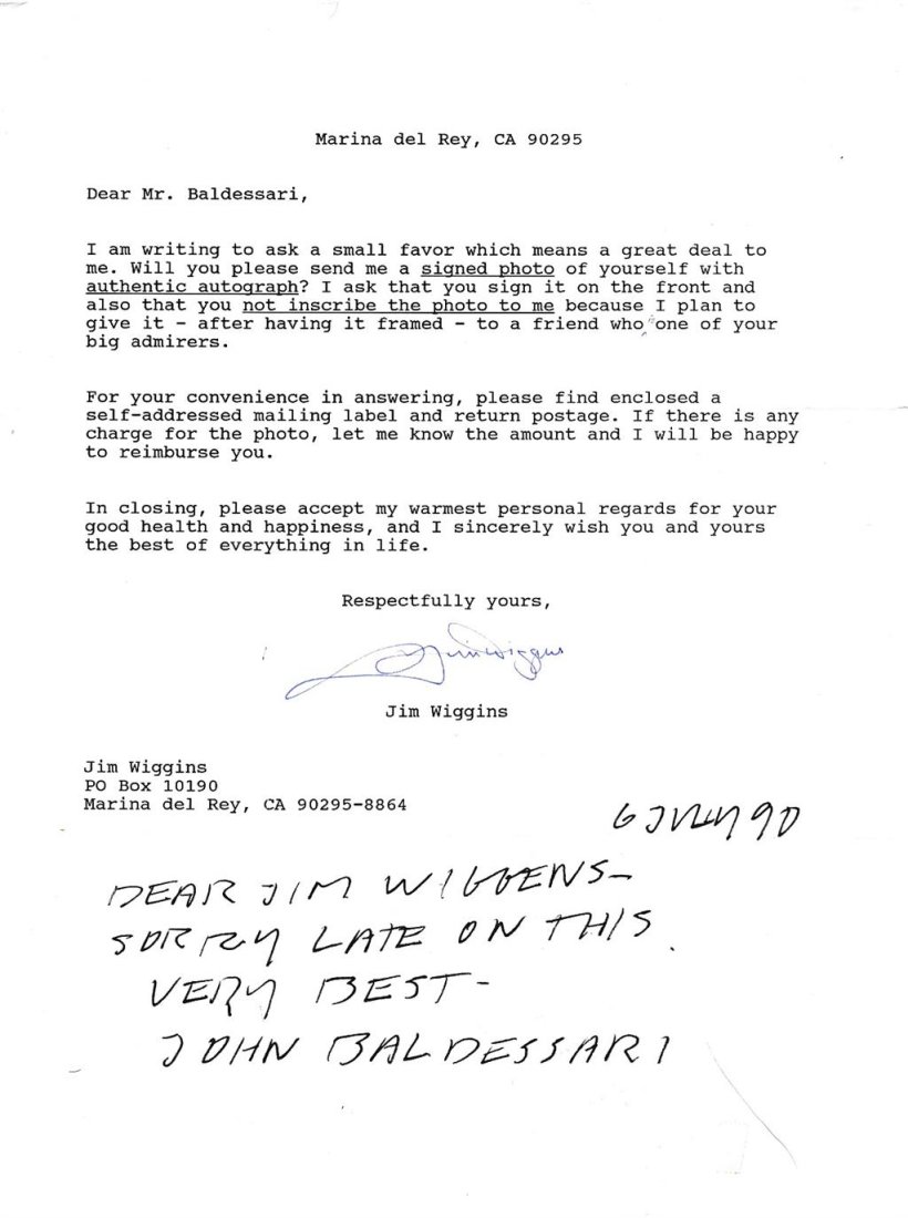 John Baldessari-Signed Fans Letter (Conceptual Artist): TLS from Jim Wiggins to John Baldessari regarding an autograph request. The note reads "Dear Jim Wiggins Sorry late on this. Very Best John Baldessari 6 July 90" in black ink. (1931-2020) John Anthony