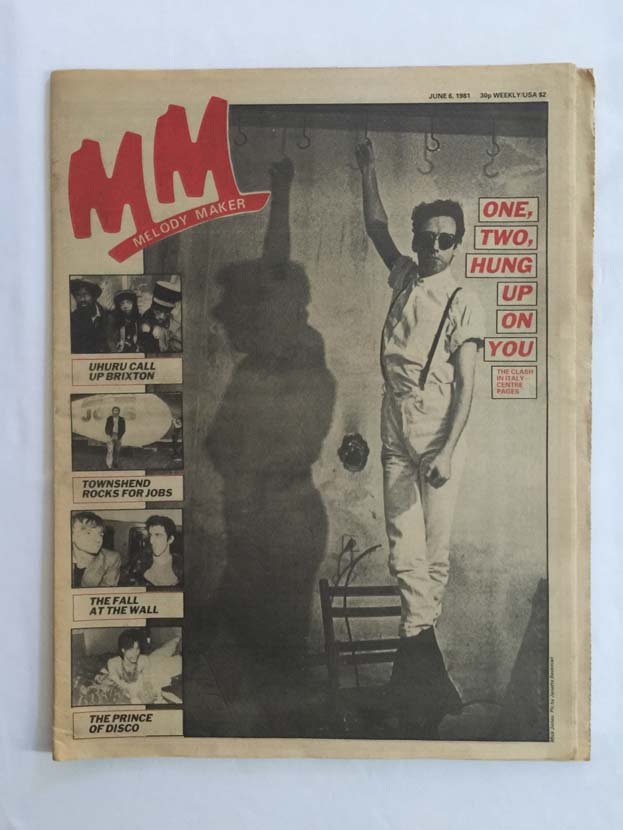 June 6 1981 Melody Maker Mag THE CLASH PRINCE THE FALL: This is a large paper Melody Maker Magazine featuring THE CLASH on the front cover. View the photos for more articles in this magazine. Approximate Size - 17" x 13"