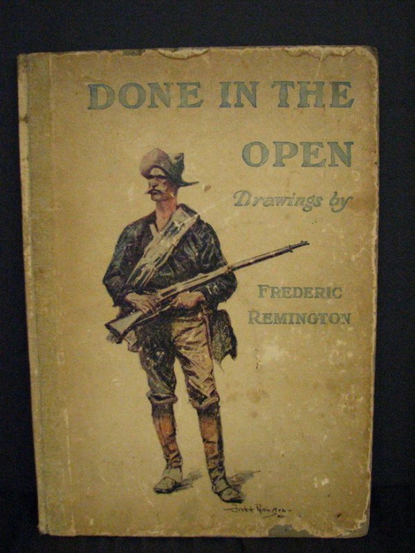 DONE IN THE OPEN FREDERICK REMINGTON BOOK