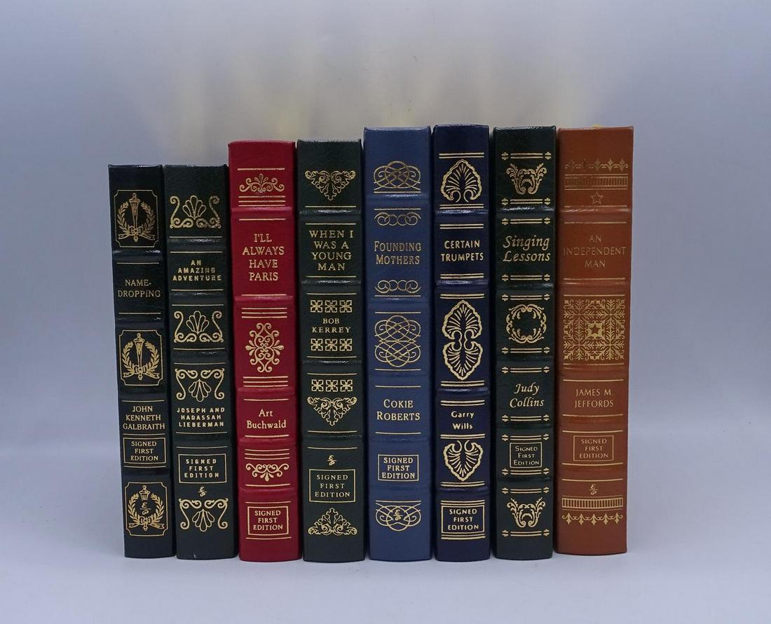 8 EASTON PRESS SGN. 1ST EDITION LEATHER BOUND BOOKS: 8 EASTON PRESS SGN. 1ST EDITION LEATHER BOUND BOOKS INC. WHEN I WAS A MAN - BOB KERREY, NAME DROPPING - JOHN KENNETH GALBRAITH, FOUNDING MOTHERS - COKIE ROBERTS, GERMAN TRUMPETS - GARRY WILLS, SINGING