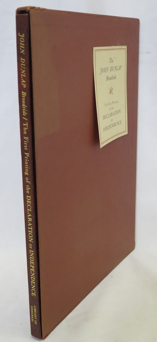 THE JOHN DUNLAP BROADSIDE THE FIRST PRINTING OF THE DECLARATION OF INDEPENDENCE BOOK, 13.75 X 10.25 (1 of 12)