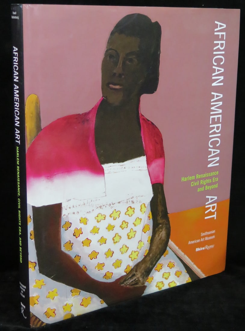 AFRICAN AMERICAN ART: HARLEM RENAISSANCE CIVIL RIGHTS ERA AND BEYOND HARDCOVER 12 1/4" X 10 1/4" (1 of 11)