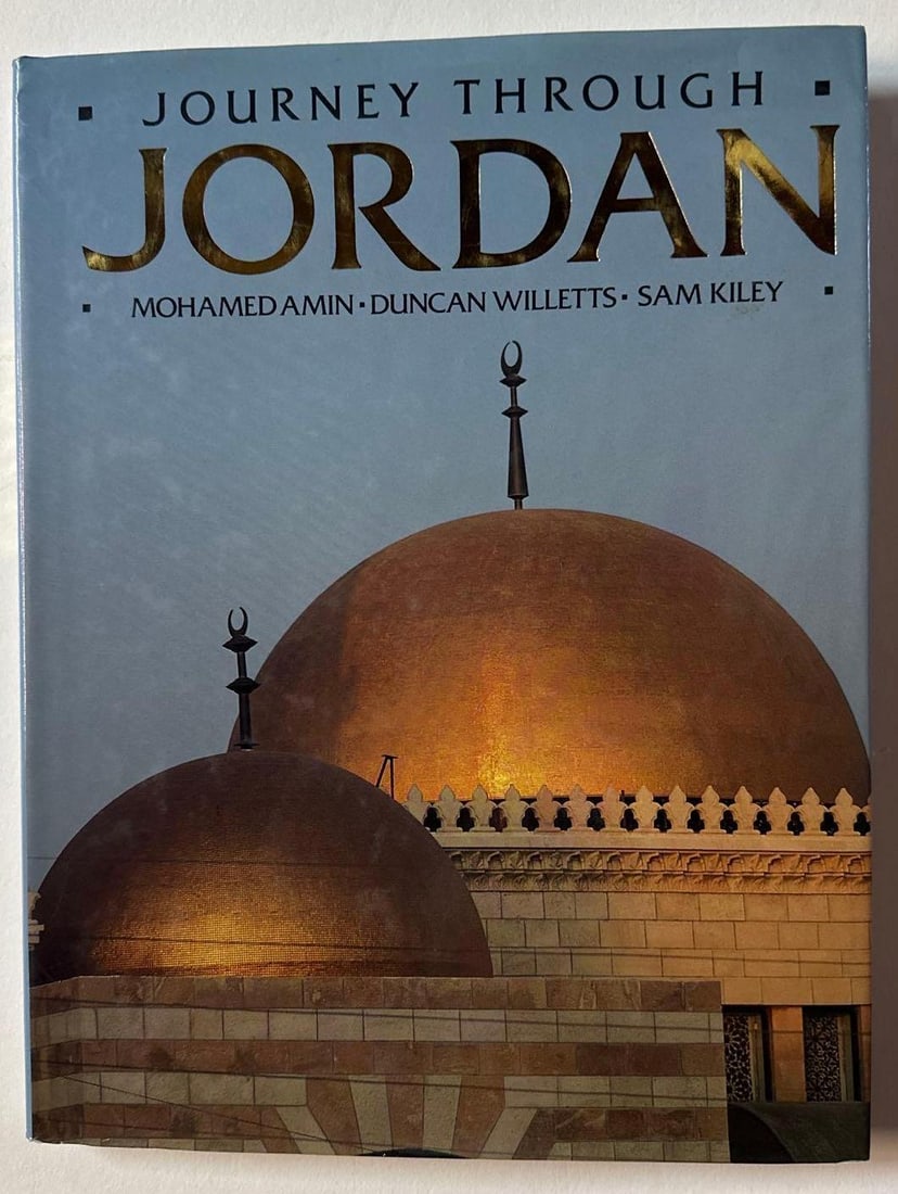 JOURNEY THROUGH JORDAN BY MOHAMED AMIN, DUNCAN WILLETS AND SAM KILEY: Journey Through Jordan by Mohamed Amin, Duncan Willetts, and Sam Kiley offers a captivating visual exploration of this fascinating country. This book features stunning photographs showcasing Jordan