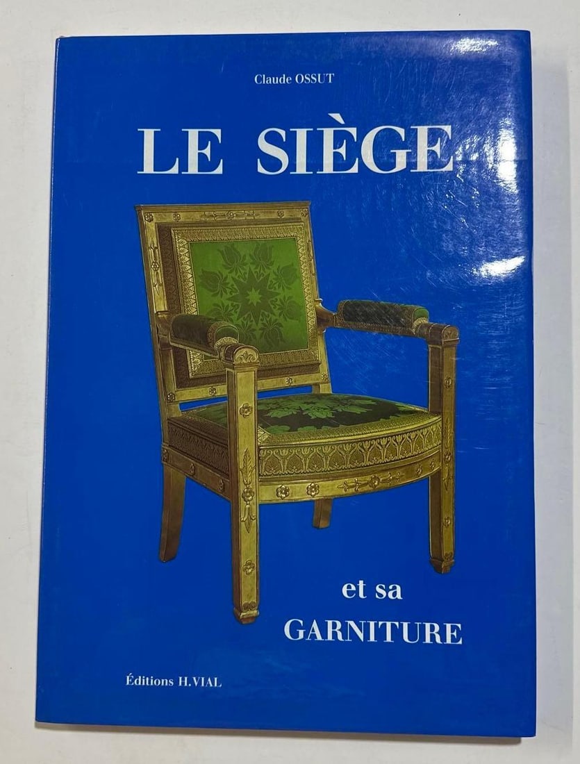 "LE SIEGE ET SA FURNITURE". BY CLAUDE OSSUT: This French book, delves into the fascinating world of seating furniture and its upholstery. "Le Siège" translates to "the seat" or "the chair," while "garniture" refe