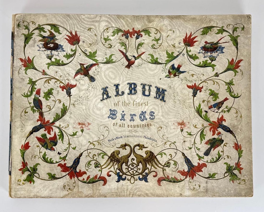 RARE 19th-CENTURY ORNITHOLOGICAL ALBUM WEIK & WIECK 1870 ALBUM OF THE FINEST BIRDS OF ALL COUNTRIES: *Ornithological book featuring 25 hand-colored lithographic plates of birds from America, Australia, Europe, and Asia, published by Weik & Wieck, Philadelphia, c. 1870. The title of the work is taken