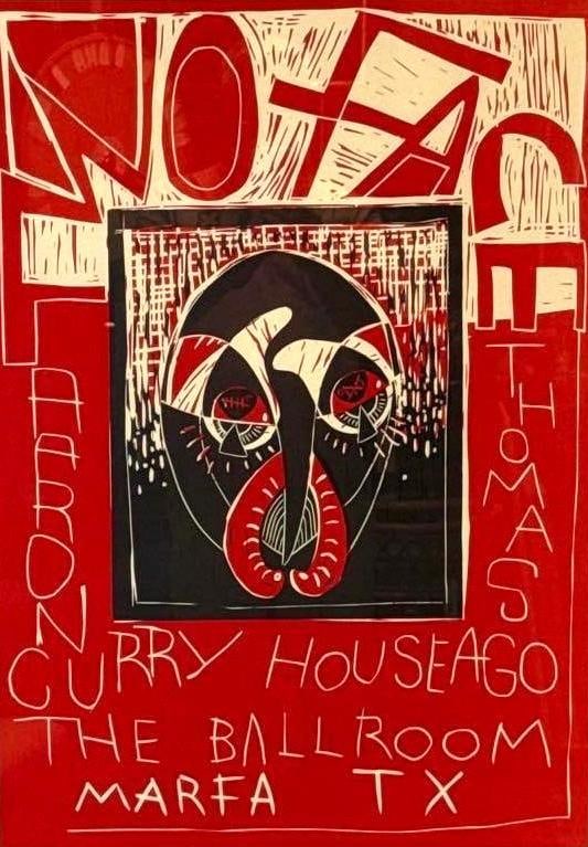 AARON CURRY NO FACE BALLROOM MARFA SIGNED PRINT: signed exhibition linocut-style print "NO FACE" for The Ballroom Marfa, Texas, numbered edition, Approximate Dimensions: 35" x 25"; frame 39" x 29" Artist or Maker: Aaron Curry