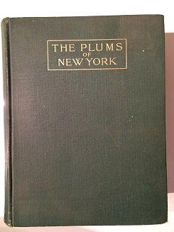 THE PLUMS OF NEW YORK 1911: 1911 THE PLUMS OF NEW YORK BY U.P HEDRICK. REPORTS OF THE NEW YORK AGRICULTURAL EXPERIMENT STATION FOR THE YEAR 1910 616 PAGES AND COMPLETE WITH ART PLATES IN GOOD CONDITION , WE OFFER IN HOUSE SHIPPI
