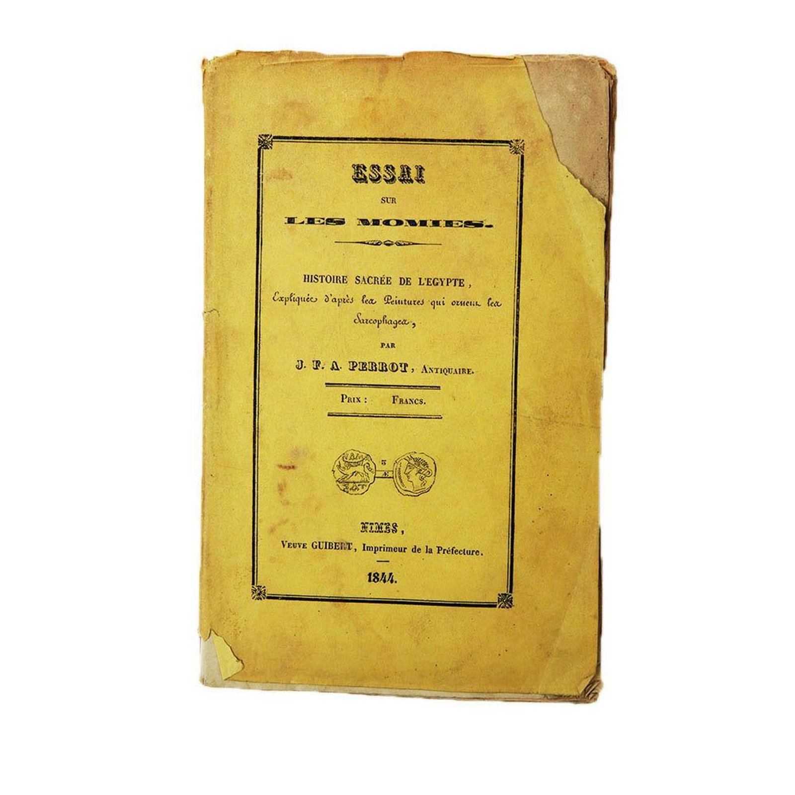 Mummies by J.F.A. Perrot: Mummies. Essai sur les Momies by J.F.A. Perrot Year 1844 first edition. Original wrps., slightly chippedCheapest on ABE $119.00