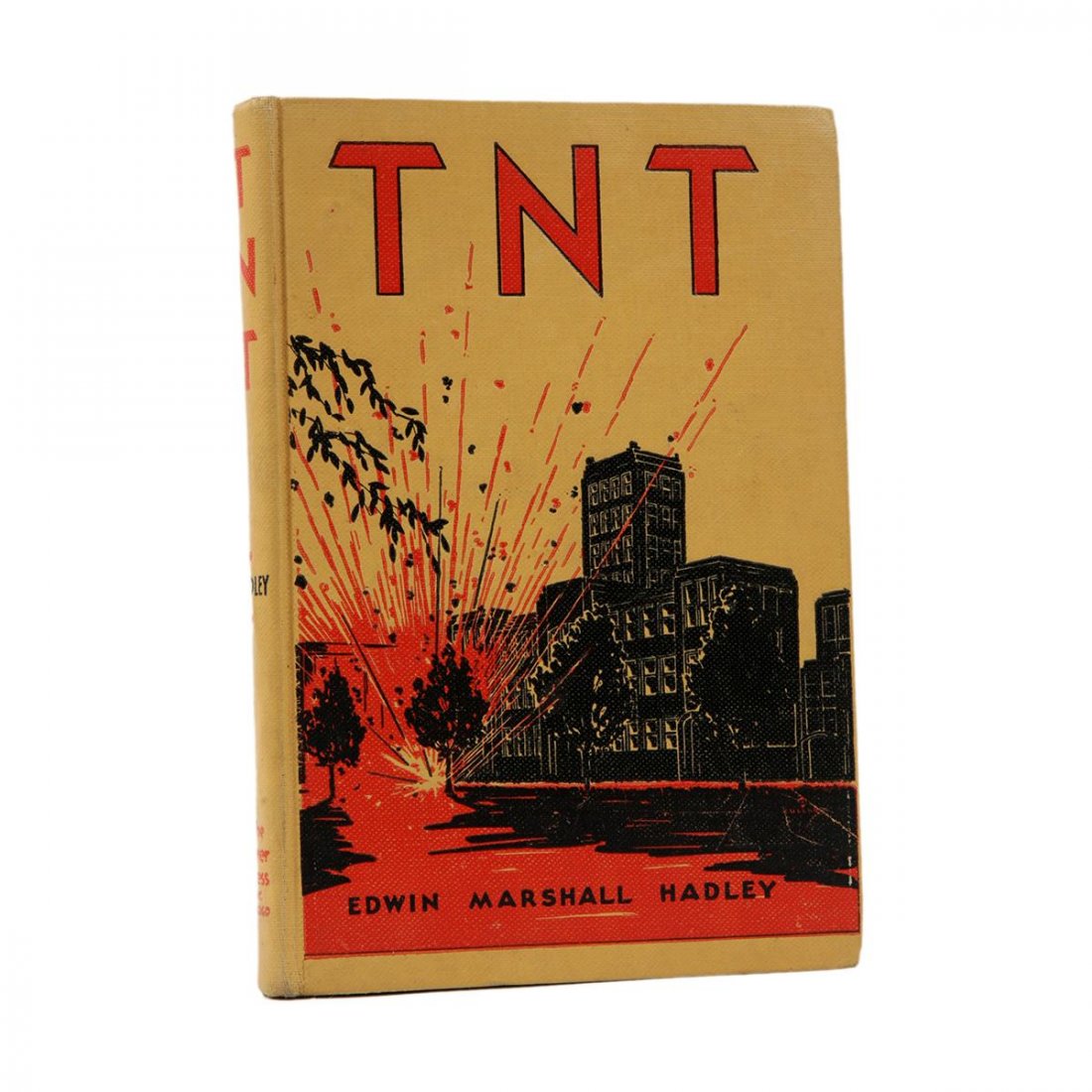 An anti-Semitic and racist books from the first part of: An anti-Semitic and racist books from the first part of the twentieth century. Edwin Marshall Hadley T.N.T Chicago, Tower Press 1931, probably First Edition. A Far right view of the spread of socialis