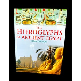The Hieroglyphs of Ancient Egypt - by Aidan Dodson. Published in 2001. 144 pages.