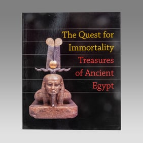 The Quest for Immortality: Treasures of Ancient Egypt – Edited by Erik Hornung and Betsy M. Bryan.