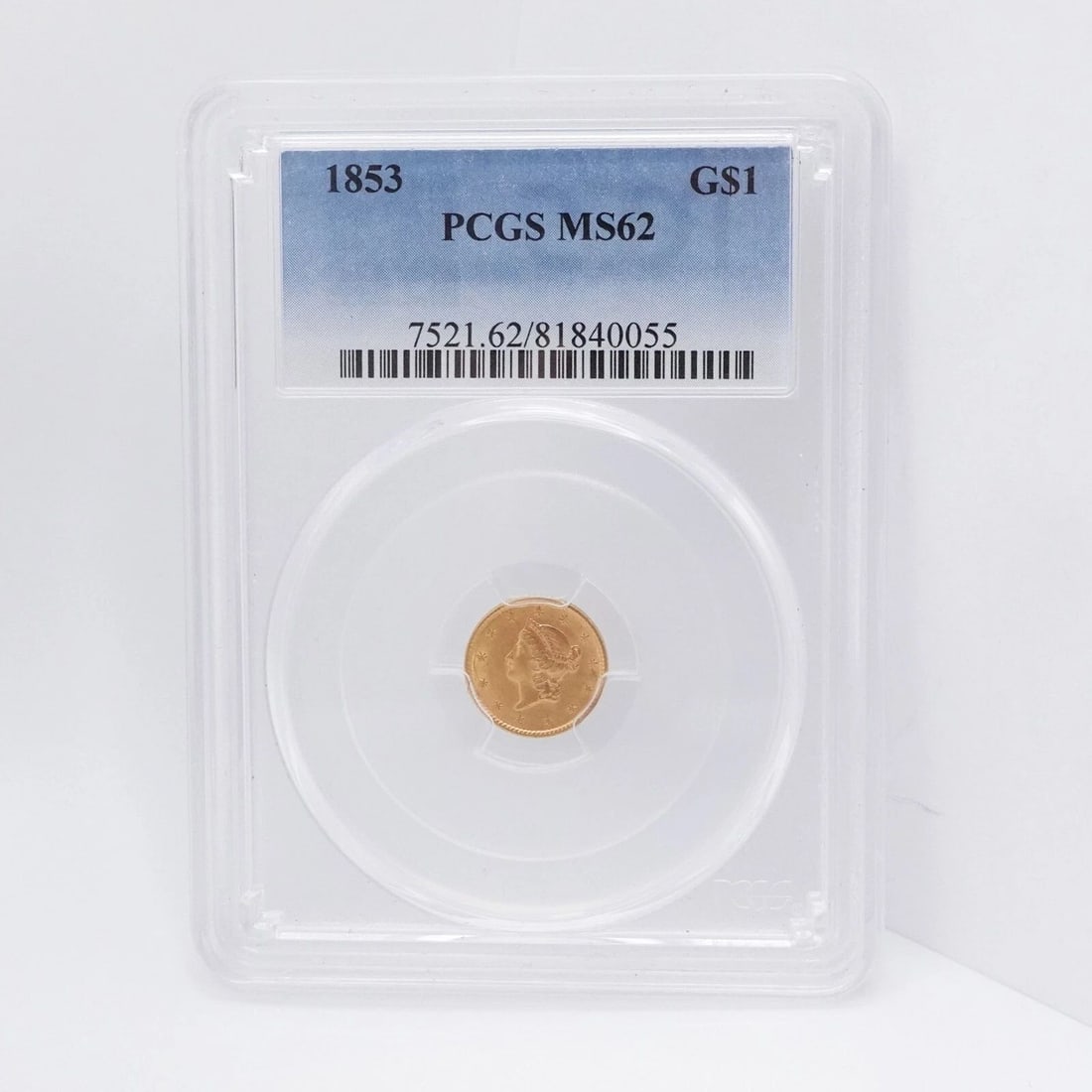 1853 $1 GOLD LIBERTY HEAD COIN - PCGS MS 62: 1853 $1 Gold Liberty Head Coin Certified PCGS - MS 62 Est. Price Value - $600 USD Looks Great
