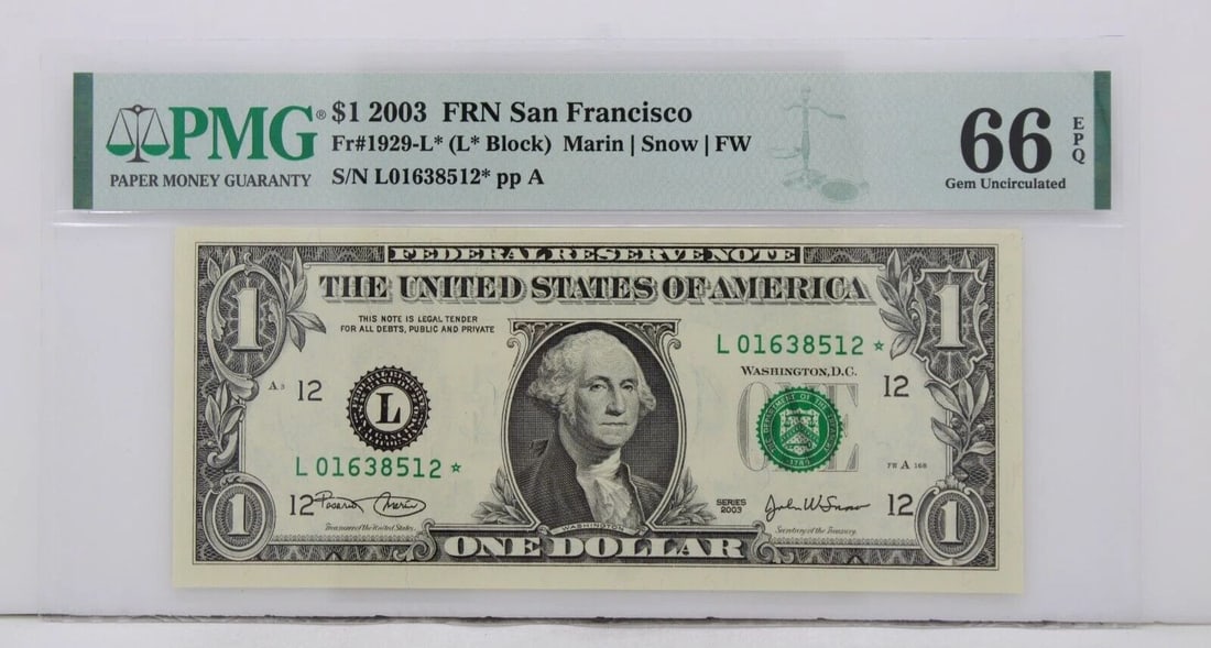 $1 2003 FRN SAN FRANCISCO STAR NOTE PMG 66 EPQ GEM UNCIRCULATED L01638512* PP A: $1 2003 FRN SAN FRANCISCO STAR NOTE PMG 66 EPQ GEM UNCIRCULATED L01638512* PP A Description $1 2003 Federal Reserve Note FR#1929-L* L* Block PMG 66 EBQ Gem Uncirculated The responsibility and accuracy