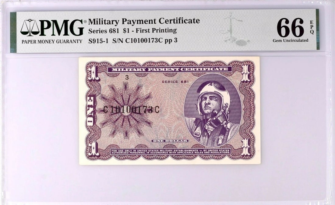 SERIES 681 $1 MILITARY PAYMENT CERTIFICATE 1ST PRINT PMG 66 EPQ GEM UNCIRCULATED (1 of 2)