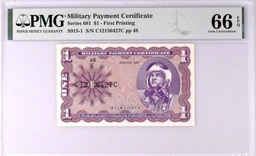 SERIES 681 $1 MILITARY PAYMENT CERTIFICATE 1ST PRINT PMG 66 EPQ GEM UNCIRCULATED (1 of 2)