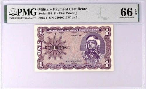SERIES 681 $1 MILITARY PAYMENT CERTIFICATE 1ST PRINT PMG 66 EPQ GEM UNCIRCULATED (1 of 2)
