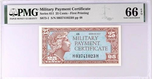 SERIES 611 25 CENTS MILITARY PAYMENT CERTIFICATE MPC FIRST PRINTING PMG 66 EPQ (1 of 2)