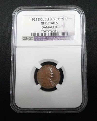 1955 LINCOLN WHEAT 1C DOUBLE DIE OBV COIN - NGC XF DETAILS DAMAGED: 1955 Lincoln Wheat 1C Double Die Obv NGC Certified - XF Details DAMAGED