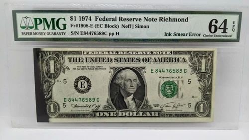 1974 $1 FEDERAL RESERVE NOTE RICHMOND PMG 64 EPQ - INK SMEAR ERROR: 1974 $1 FEDERAL RESERVE NOTE RICHMOND PMG 64 EPQ - INK SMEAR ERROR 1974 $1 Federal Reserve Note Richmond Note # 1908-E Serial # E84476589C PMG Grade - 64 EPQ Choice Uncirculated PMG Cert # 8067238-033