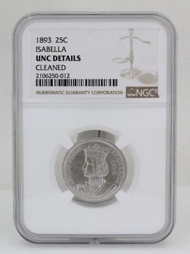 1893 25C 25 CENT ISABELLA COLUMBIAN COMMEMORATIVE QUARTER NGC UNC DETAILS (1 of 2)