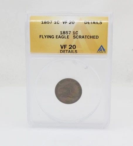 1857- 1C VF 20 FLYING EAGLE SCRATCHED ANACS: 1857- 1C VF 20 FLYING EAGLE SCRATCHED ANACS 1857- 1C VF 20 FLYING EAGLE SCRATCHED ANACS Description 1857- 1C Flying Eagle Scratched ANACS VF 20 Coin is in good condition. Plastic holder shows signs of