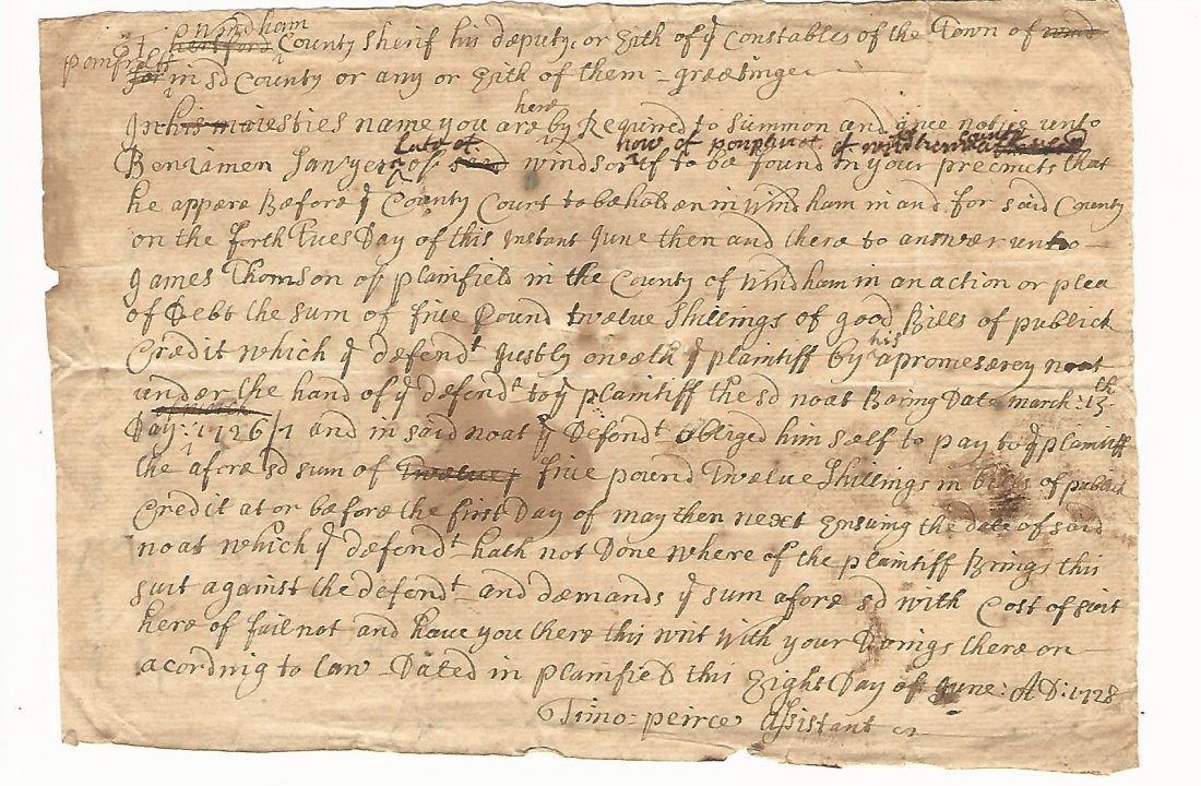 1728 Manuscript Colonial Summons: A Colonial Connecticut Summons by the Sheriff of Windham, dated 1728, to summon Benjamin Sawyer of Pomfret. Signed by Asst. Timothy Pierce. Docketing on verso, very good, measures 7.5 x 5”.