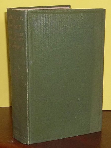 Antique 1899 Hardcover Mahan's Life Of Nelson: Antique 1899 Naval History on Admiral Nelson's Life. "The Life of Nelson" by Captain A. T. Mahan HARDCOVER 1899 Little, Brown & Company Stated 2nd edition on Title Page. Exactly as shown in the listin