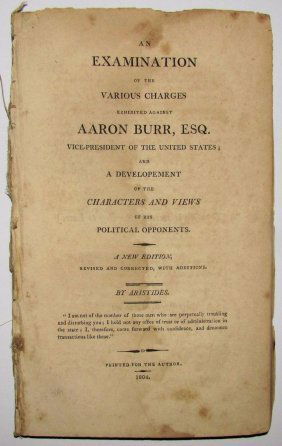 1804 An Examination of Charges Against Aaron Burr VP (1 of 1)