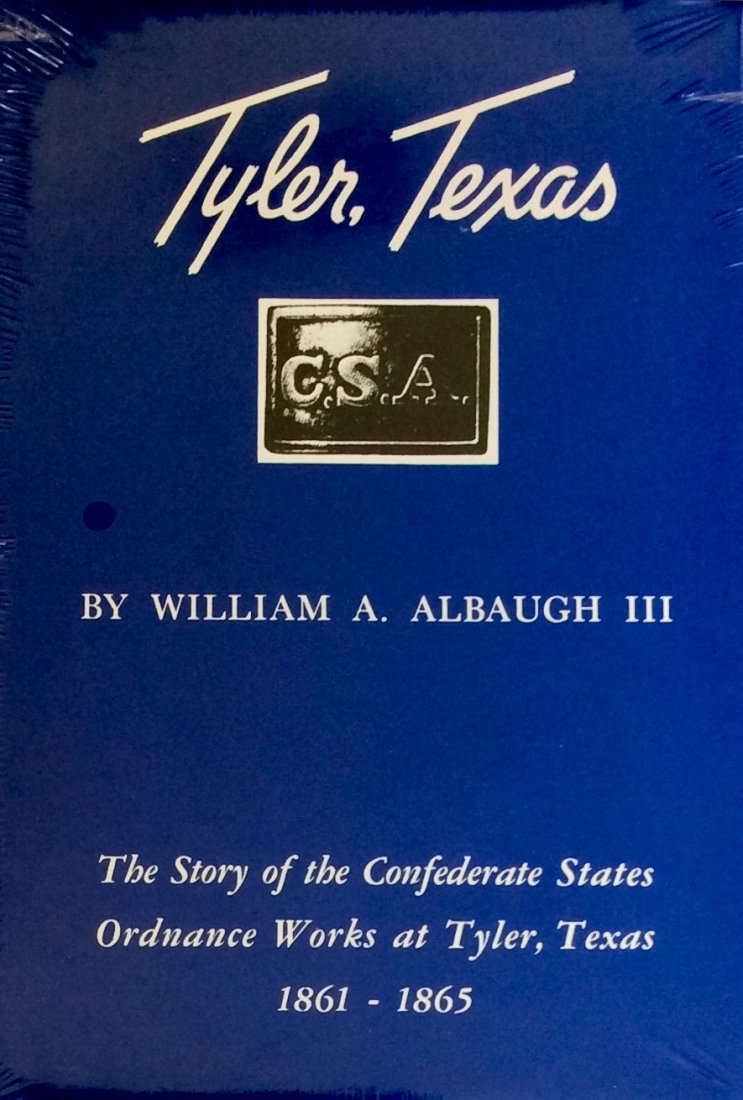 Civil War HC in DJ: Tyler Texas, CSA Ordnance 1861-65 (1 of 1)