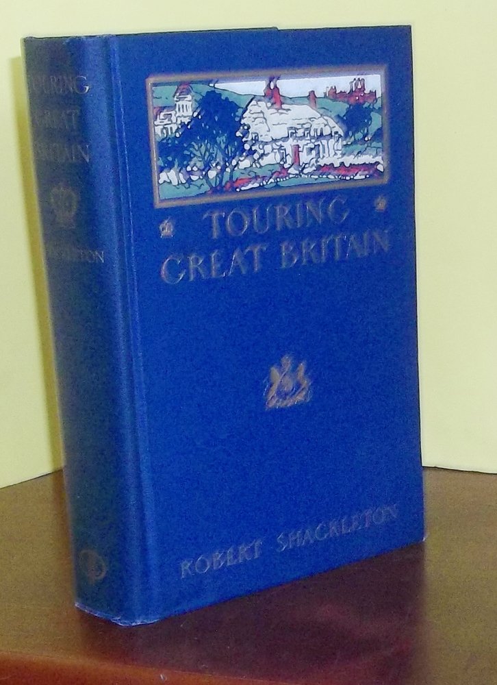 Antique Gilt Decorated HC 1st Ed British Travel Book: Antique Beautifully Gilt Decorated Hardcover 1st Edition, 1st printing British Travel Book. "Touring Great Britain" by Robert Shackleton. HARDCOVER 1917 The Penn Publishing Company 1st edition, 1st pr