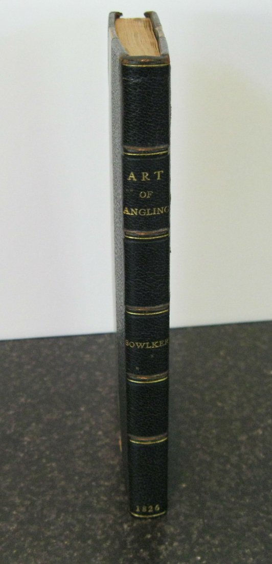 Bowlker's Art of Angling: Ludlow. 1826. Small 8vo. 1/2 dark blue morocco (later 19th century), marbled boards, with original front and rear wraps pasted to front and rear paste-downs. Hand-colored engraved frontispiece of flie